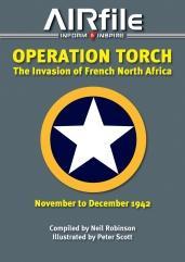 Operation Torch The Invasion of French North Africa November to December 1942