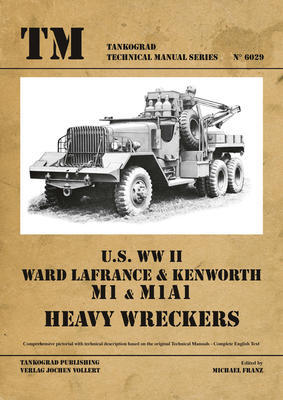 U.S. WWII Ward Lafrance & Kenworth M1 & M1A1 Heavy Wreckers - 1