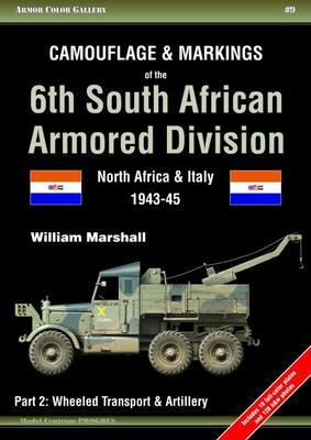 Camouflage & Markings of the 6th South African Armoured Divi. North Africa & Italy 43-45