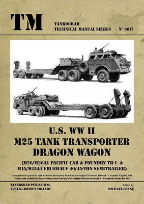 TM U.S. WWII M25 Tank Transporter Dragon Wagon - 1