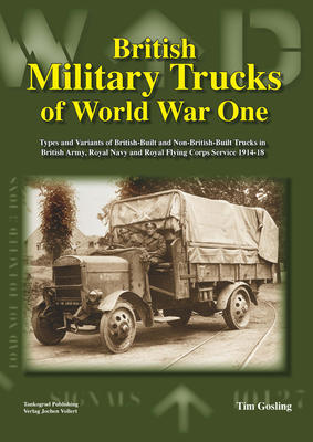 British Military Trucks of WW I - 1