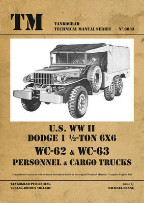 TM U.S. WW II Dodge WC62-WC63 6x6 Trucks - 1