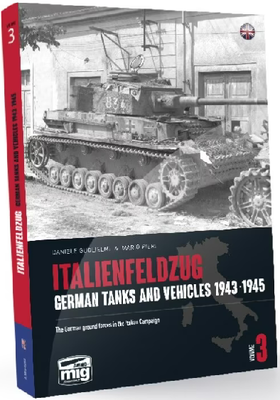 Italienfeldzug: German Tanks and Vehicles 1943-1945 Vol. 3