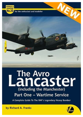 The Avro Lancaster (including the Manchester)
Part One - Wartime Service