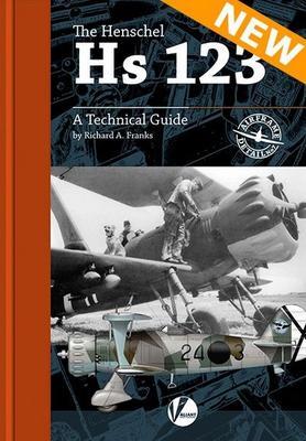 The Henschel HS 123 A technical Guide